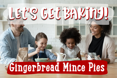 Let’s Get Baking: Gingerbread Mince Pies