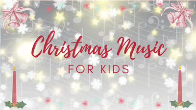 Christmas Music for Kids