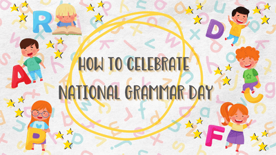 Celebrate National Grammar Day home learning for children